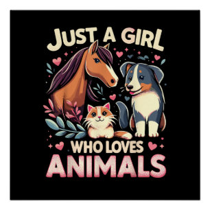 Pôster Apenas Uma Garota Que Ama Animais Fofa Amante de A