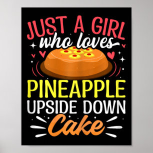 Poster Apenas Uma Garota Que Ama Bolo de Abacaxi Invertid