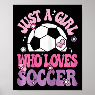 Poster Apenas Uma Garota Que Ama Futebol Jogadora de Fute