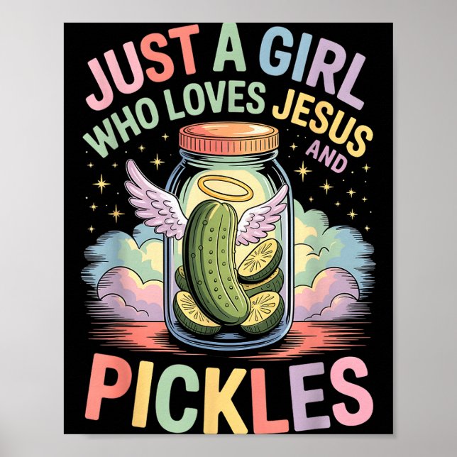 Poster Apenas Uma Garota Que Ama Jesus E Picles Engraçado (Frente)
