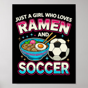 Poster Apenas Uma Garota Que Ama Ramen E Futebol