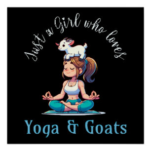 Pôster Apenas uma garota que ama Yoga e Cabras