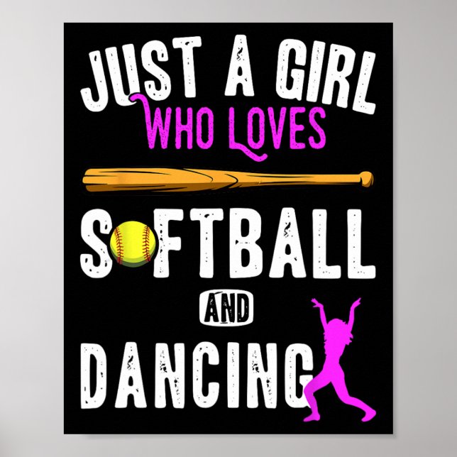 Poster Apenas Uma Menina Que Adora Dança E Softball Kids  (Frente)