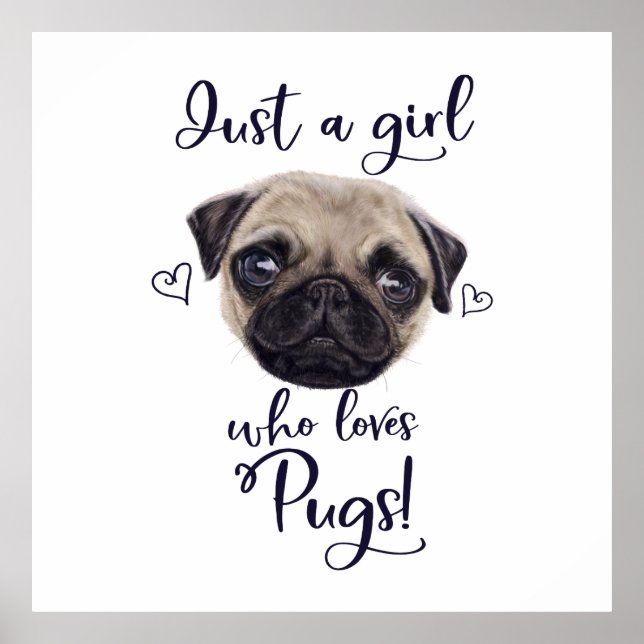 Poster Apenas Uma Menina Que Adora Pugs (Frente)