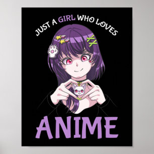 Poster Apenas Uma Menina Que Ama Anime Adolescentes Menin