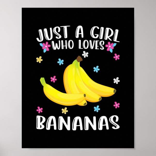 Poster Apenas Uma Menina Que Ama Bananas Cute Banana Love (Frente)