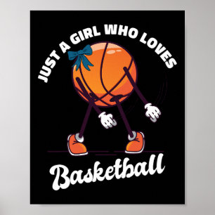 Poster Apenas Uma Menina Que Ama Basquete - Garota De Bas