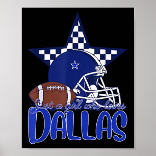 Poster Apenas Uma Menina Que Ama Dallas Tee Para Mulheres