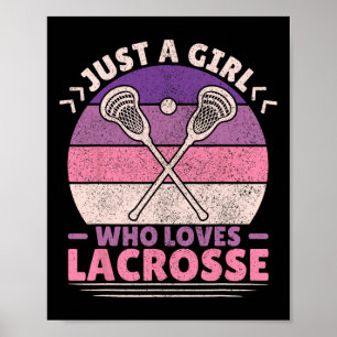 Poster Apenas Uma Menina Que Ama Lacrosse Player Lax Love