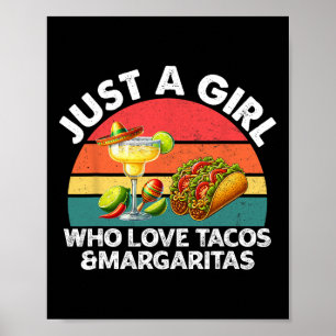 Poster Apenas Uma Menina Que Ama Tacos E Margaritas Méxic