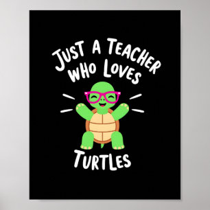 Poster Apenas uma Professora que Ama Tartarugas Amante de