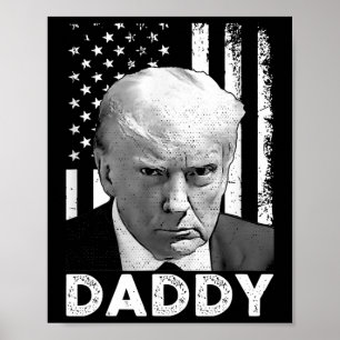 Poster Apoiadores do Trump Daddy Presidente 2025 Homens e