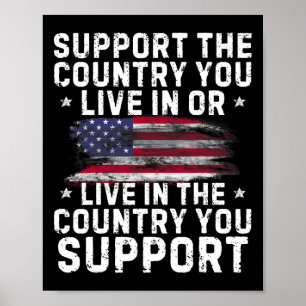 Poster Apoie O País Em Que Você Vive Ou Apoie Conserv