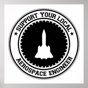Pôster Apoie seu engenheiro aeroespacial local