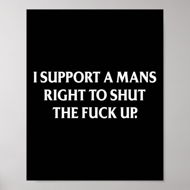 Poster Apoiem Um Direito De Calar A Boca Feminista Engraç (Frente)