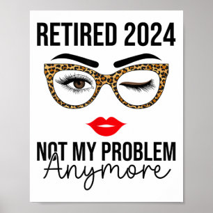 Poster Aposentado 2024 Não É Meu Problema Mais Retirada