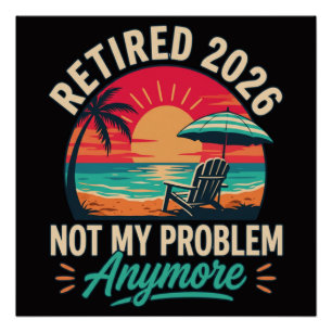 Pôster Aposentado 2026 Não É Mais Meu Problema