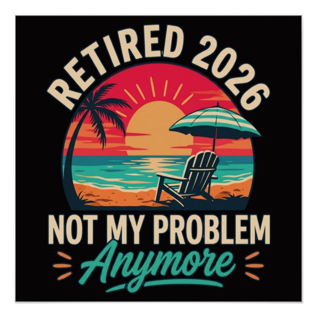 Pôster Aposentado 2026 Não É Mais Meu Problema  (Frente)