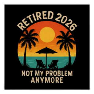 Pôster Aposentado 2026 Não É Mais Meu Problema