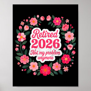Poster Aposentado 2026 Não É Mais Meu Problema Aposentado