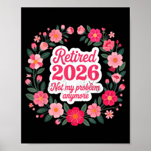 Poster Aposentado 2026 Não É Mais Meu Problema Aposentado