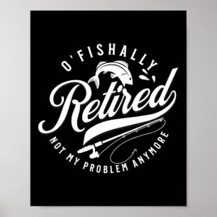 Poster Aposentado Oficialmente da Pesca Aposentadoria Pes
