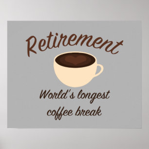 Pôster Aposentadoria: A ruptura de café a mais longa do