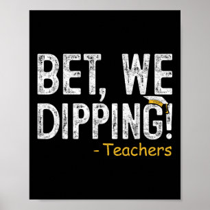 Poster Aposto Que Nós Dipamos O Professor No Dia Passado 
