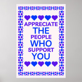 Poster Aprecie As Pessoas Que O Suportam.