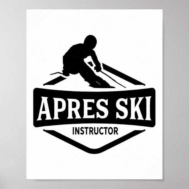Poster Apres Ski Instructor Party Afterski Skiing Skiier (Frente)