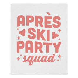 Pôster Apres ski party girls squad pink aesthetic