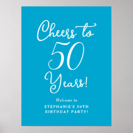 Poster Aqua Blue Cheers to Birthday Welcome Sign