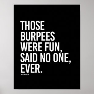 Poster Aqueles burpees eram divertimento disseram não