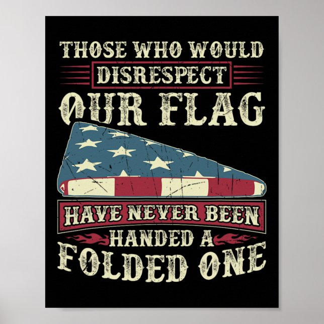 Poster Aqueles Que Desrespeitariam Nossa Bandeira Nunca F (Frente)