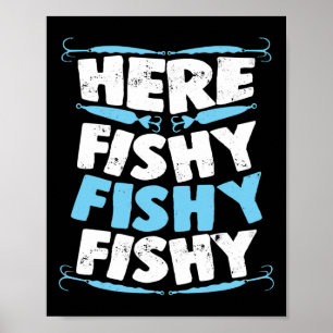 Poster Aqui, Fishy Fishy T Camisa Homens Mulheres Criança