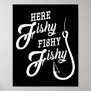 Poster Aqui Peixinho Peixinho Presente Divertido de Pesca
