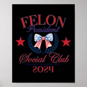 Poster Arco Americano Flag Felon Presidente Social Club 2