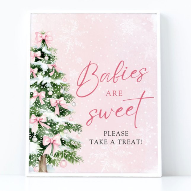 Poster Arcos de Natal Bebês São Doces Pegue um Tratamento (Pink Bows Christmas Tree Babies Are Sweet Take a Treat Sign)