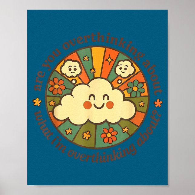 Poster Are You Overthinking About What I'm Overthinking A (Frente)
