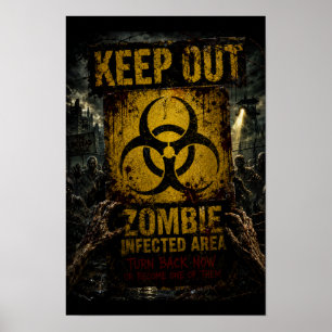 Poster Área Infectada por Zumbis – Mantenha-se Fora