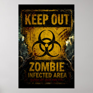 Poster Área Infectada por Zumbis – Mantenha-se Fora