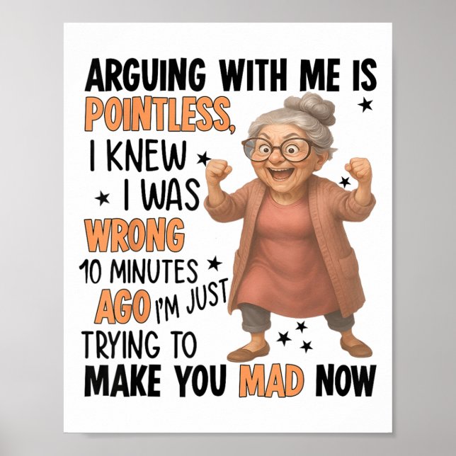 Poster Arguing With Me Is Intless I Knew Was Wrong 10 Min (Frente)