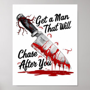 Poster Arranja Um Homem Que Vai Perseguir-Te Depois De Um