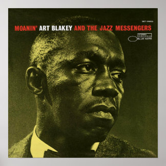 Poster Art Blakey Moanin Jazz Vintage