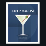 Poster Art Deco Dirty Martini<br><div class="desc">Esta ilustração de Martini Suja faz parte da Coleção Clássica de Cocktail. Desenhado em um estilo de deco artístico com os ingredientes básicos da receita para criar o coquetel.</div>