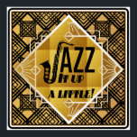 Poster Art deco jazz saxofone Black Gold<br><div class="desc">Um design de arte deco jazz com tema apresentando saxofone e diz "jazz um pouco". Feito em ouro e preto.</div>