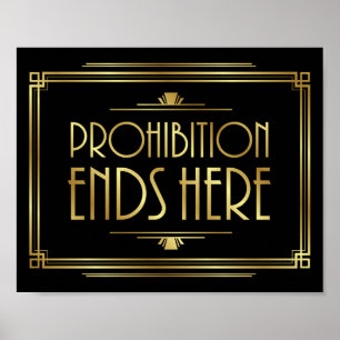 Poster Art Deco PROHIBITION ENDS HERE Sign Print