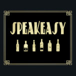 Poster Art deco rugindo a proibição fácil de usar da pala<br><div class="desc">Uma etiqueta de vinho design de arte que diz fácil de falar e decorada com garrafas de licor. Um design que define a rugosidade dos anos 20. Feito em preto e ouro.</div>