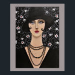 Poster Art Deco Woman<br><div class="desc">Pintura acrílica original de um retrato estilizado e bonito de uma mulher da era da arte deco. Uma senhora totalmente elegante vestida de preto,  vestindo um chapéu preto e um colar em camadas. O fundo floral melhora o retrato.</div>