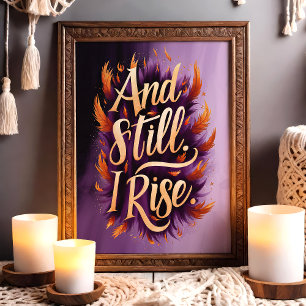 Poster Arte de Parede Inspiradora Pena And Still I Rise